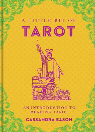 Little Bit of Tarot: An Introduction to Reading Tarot
