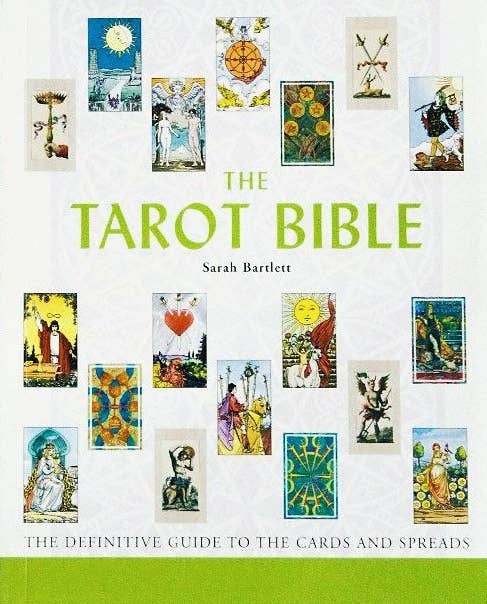 Tarot Bible: The Definitive Guide to the Cards and Spreads