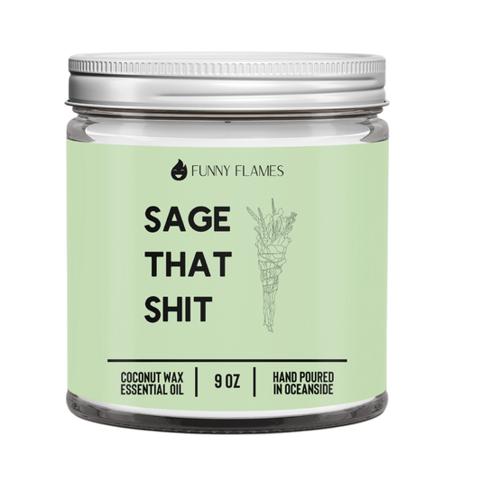 Sage That Sh*t - Zen Relax Candle